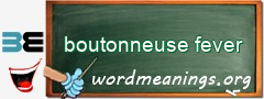 WordMeaning blackboard for boutonneuse fever